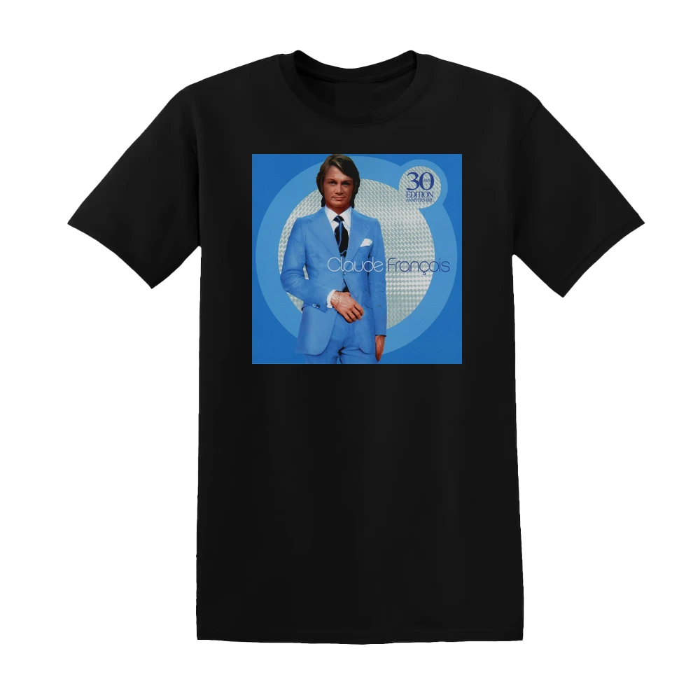 Claude François - 30 Ans Dition Anniversaire Album Cover T-Shirt