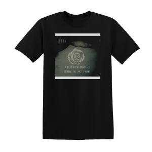 Déhà - A Fleur De Peau   I   There Is No Home Album Cover T-Shirt