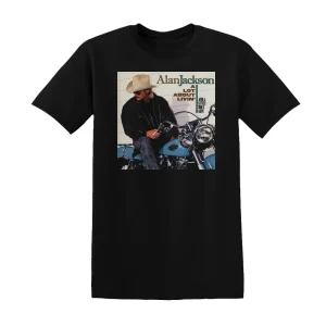 Alan Jackson - A Lot About Livin And A Little Bout Love 1 Album Cover T-Shirt