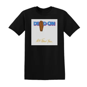Dead On - All Four You Album Cover T-Shirt