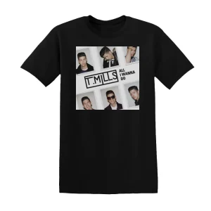 T. Mills - All I Wanna Do Album Cover T-Shirt