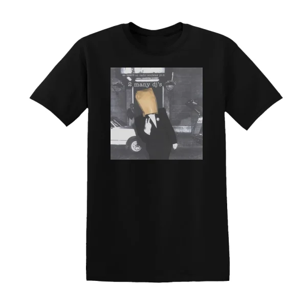 2 Many DJs - As Heard On Radio Soulwax Part 2 Album Cover T-Shirt