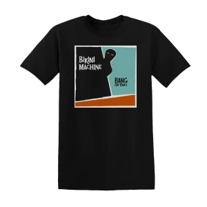 Bikini Machine - Bang On Time Album Cover T-Shirt