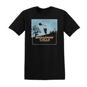 Broadway Calls - Be All That You Cant Be Album Cover T-Shirt