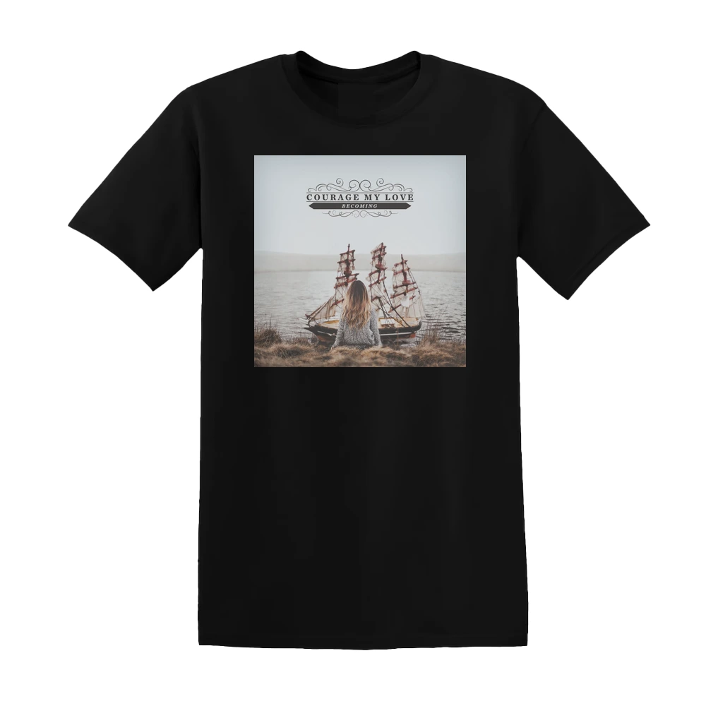 Courage My Love - Becoming Album Cover T-Shirt