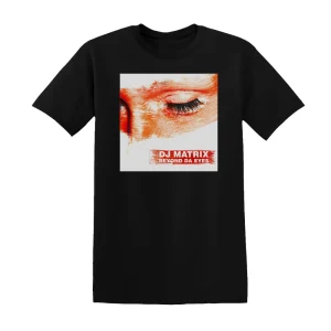 DJ Matrix - Beyond Da Eyes Album Cover T-Shirt