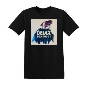 Deuce - Bitch This Is It Album Cover T-Shirt