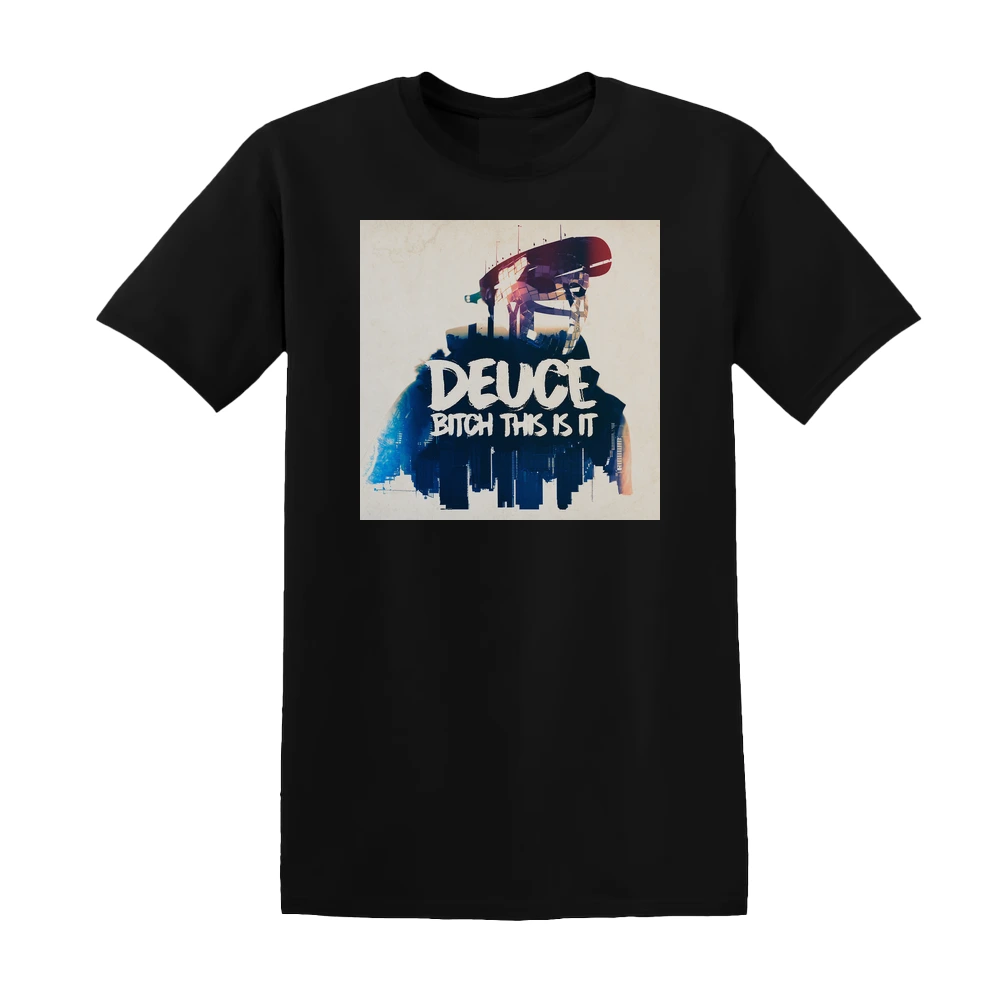 Deuce - Bitch This Is It Album Cover T-Shirt
