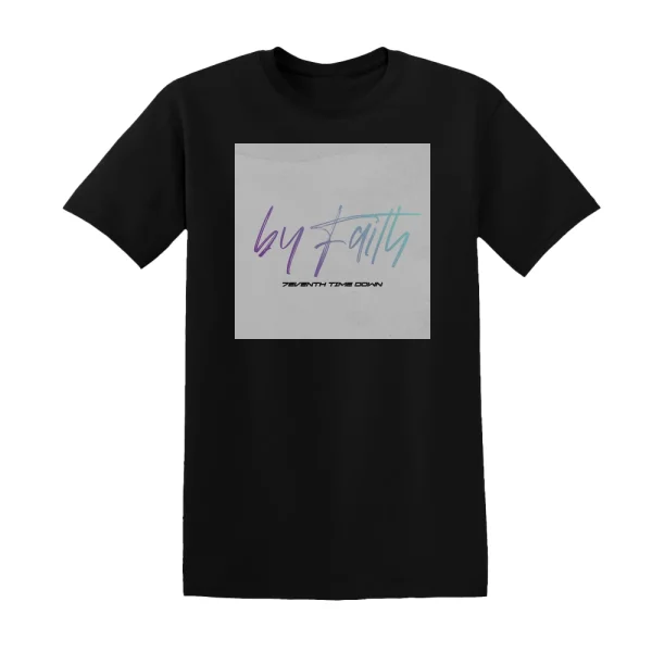 7eventh Time Down - By Faith Album Cover T-Shirt