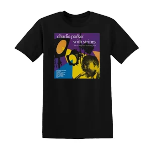 Charlie Parker - Charlie Parker With Strings The Complete Master Takes Album Cover T-Shirt