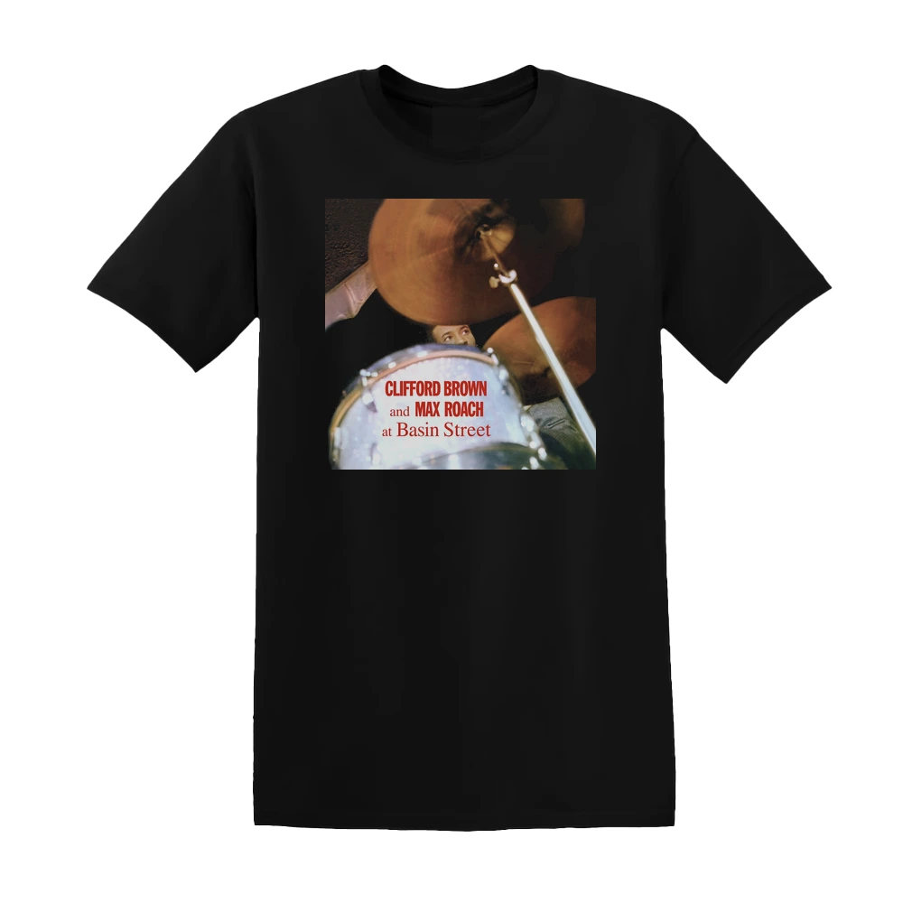 Clifford Brown & Max Roach - Clifford Brown And Max Roach At Basin Street 1 Album Cover T-Shirt
