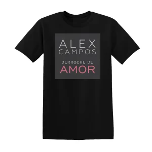 Alex Campos - Derroche De Amor Album Cover T-Shirt