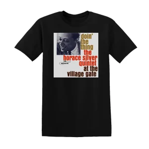 The Horace Silver Quintet - Doin The Thing Live At The Village Gate Album Cover T-Shirt