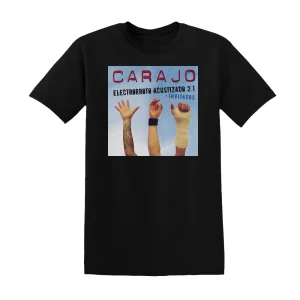 Carajo - Electrorroto Acustizado 21 Album Cover T-Shirt