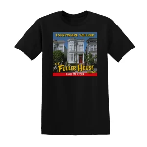 Carly Rae Jepsen - Everywhere You Look The Fuller House Theme Album Cover T-Shirt