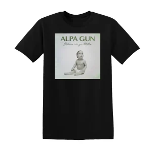 Alpa Gun - Geboren Um Zu Sterben 1 Album Cover T-Shirt