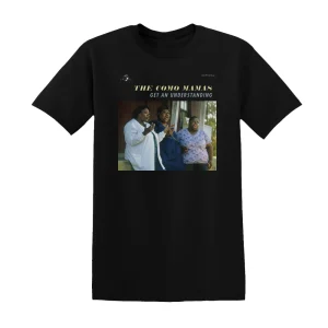 Como Mamas - Get An Understanding Album Cover T-Shirt