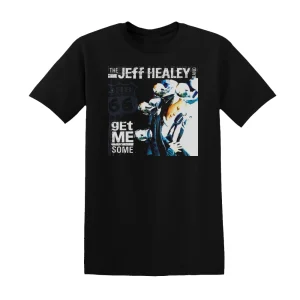 The Jeff Healey Band - Get Me Some Album Cover T-Shirt