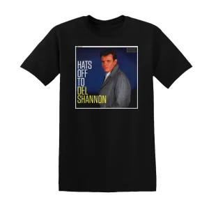 Del Shannon - Hats Off To Del Shannon Album Cover T-Shirt
