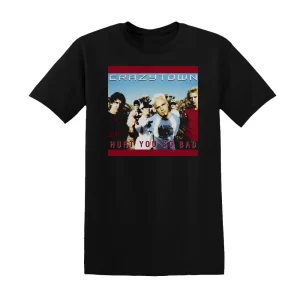 Crazy Town - Hurt You So Bad 1 Album Cover T-Shirt