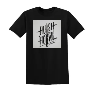 Black Pistol Fire - Hush Or Howl Album Cover T-Shirt
