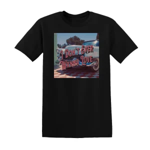 Black Honey - I Dont Ever Wanna Love Album Cover T-Shirt