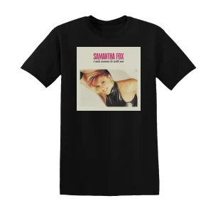 Samantha Fox - I Only Wanna Be With You Album Cover T-Shirt