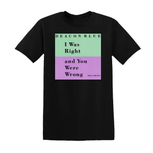 Deacon Blue - I Was Right And You Were Wrong 1 Album Cover T-Shirt