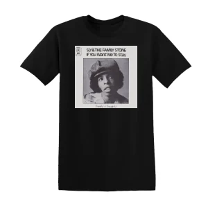 Sly & The Family Stone - If You Want Me To Stay  Thankful N Thoughtful Album Cover T-Shirt