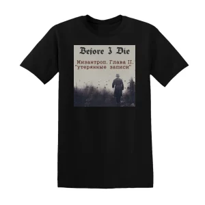 Before I Die -   Ii   Album Cover T-Shirt