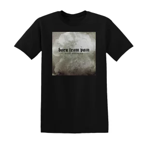 Born From Pain - In Love With The End Album Cover T-Shirt