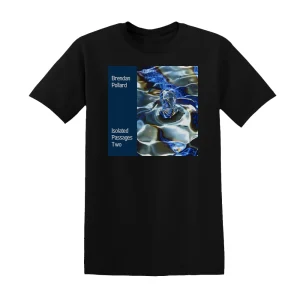 Brendan Pollard - Isolated Passages Two Album Cover T-Shirt