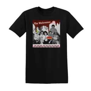 The Waitresses - Just Desserts The Complete Waitresses Album Cover T-Shirt