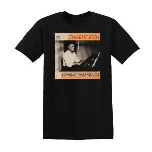 Charlie Rich - Lonely Weekends The Sun Years 1958 1962 2 Album Cover T-Shirt