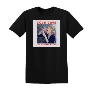 Cold Cave - Love Comes Close Album Cover T-Shirt