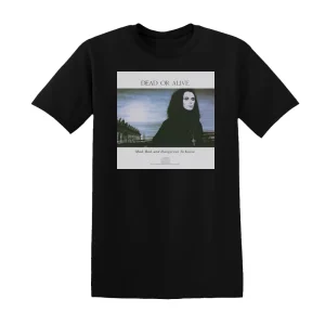 Dead or Alive - Mad Bad And Dangerous To Know 1 Album Cover T-Shirt