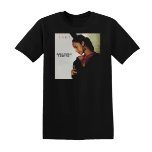 Sade - Never As Good As The First Time 1 Album Cover T-Shirt