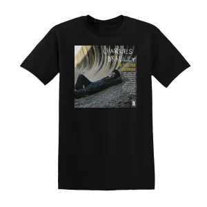 Charles Bradley - No Time For Dreaming Album Cover T-Shirt