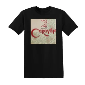 Caravan - Place Of My Own The Collection Album Cover T-Shirt