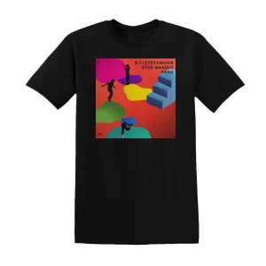 B. Fleischmann - Stop Making Fans Album Cover T-Shirt