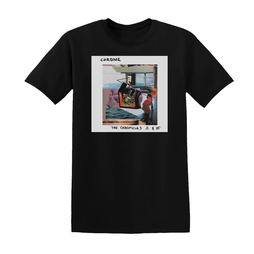 Chrome - The Chronicles I Ii Album Cover T-Shirt