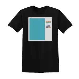 The Dream Syndicate - The Days Of Wine And Roses Album Cover T-Shirt