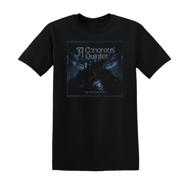 A Canorous Quintet - The Only Pure Hate Mmxviii Album Cover T-Shirt