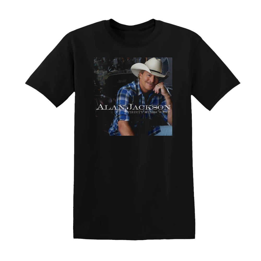 Alan Jackson - Thirty Miles West Album Cover T-Shirt