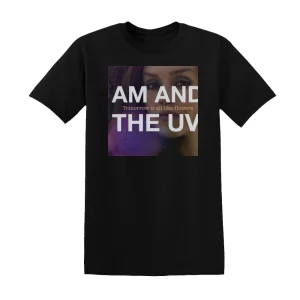 AM and the UV - Tomorrow Is All Like Flowers Album Cover T-Shirt