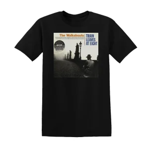 The Walkabouts - Train Leaves At Eight Album Cover T-Shirt