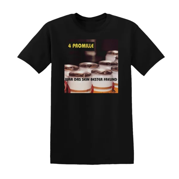 4 Promille - War Das Sein Bester Freund Album Cover T-Shirt