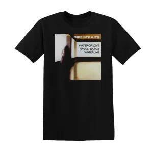 Dire Straits - Water Of Love  Down To The Waterline Album Cover T-Shirt