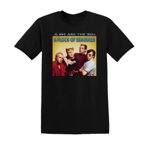 A Flock of Seagulls - We Are The 80S A Flock Of Seagulls Album Cover T-Shirt
