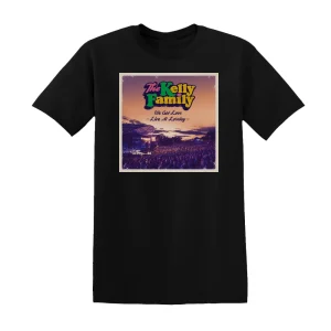 The Kelly Family - We Got Love   Live At Loreley Album Cover T-Shirt